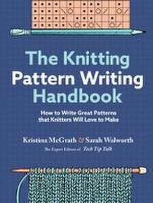 The Knitting Pattern Writing Handbook de Kristina McGrath