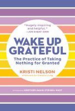 Wake Up Grateful de Kristi Nelson