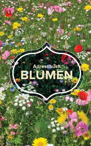 Us, J: Adressbuch Blumen