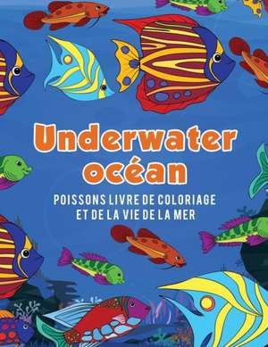 Océan Underwater poissons livre de coloriage et de la vie de la mer de Young Scholar