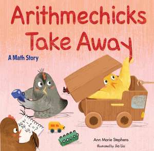 Arithmechicks Take Away de Ann Marie Stephens