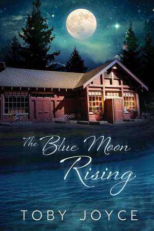 The Blue Moon Rising de Toby Joyce