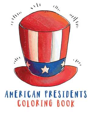 American Presidents Coloring Book de Hartwell Press