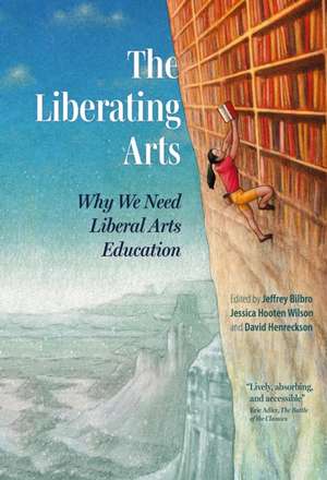 The Liberating Arts de David Henreckson