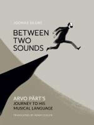 Between Two Sounds de Joonas Sildre