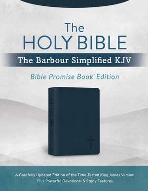 The Holy Bible: The Barbour Simplified KJV Bible Promise Book Edition [Navy Cross]: A Carefully Updated Edition of the Time-Tested King James Version de Christopher D. Hudson