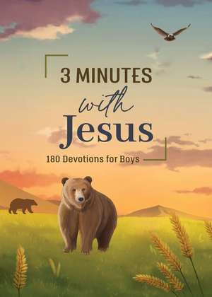 3 Minutes with Jesus: 180 Devotions for Boys de Jean Fischer