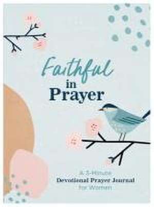 Faithful in Prayer de Linda Hang