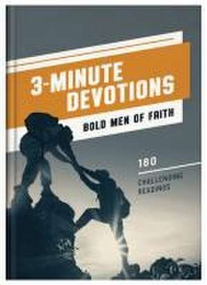 3-Minute Devotions: Bold Men of Faith de Josh Mosey