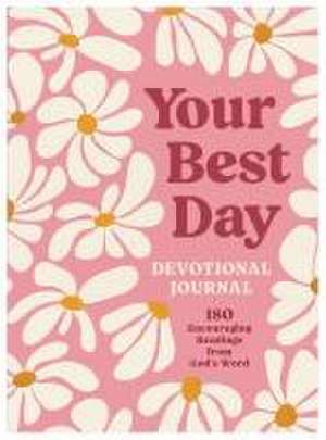 Your Best Day Devotional Journal de Carey Scott