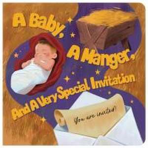 A Baby, a Manger, and a Very Special Invitation de Kelly Mcintosh