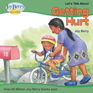 Let's Talk About Getting Hurt de Joy Berry