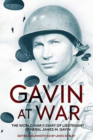 Gavin at War de Lewis Sorley