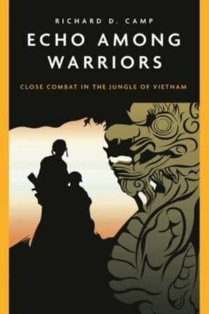 Echo Among Warriors de Richard Camp