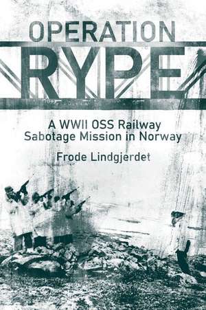 Operation Rype de Frode Lindgjerdet