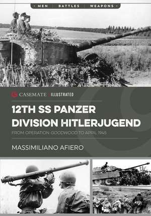 12th Ss Panzer Division Hitlerjugend de Massimiliano Afiero