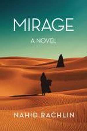 Mirage de Nahid Rachlin