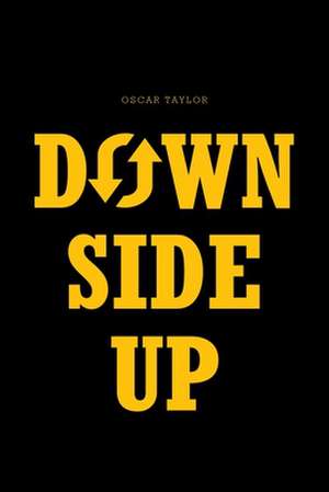 Down Side Up de Oscar Taylor