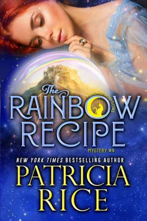 The Rainbow Recipe de Patricia Rice