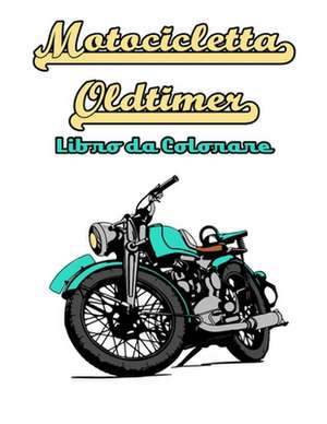 Motocicletta Oldtimer Libro da Colorare de Osam Colors