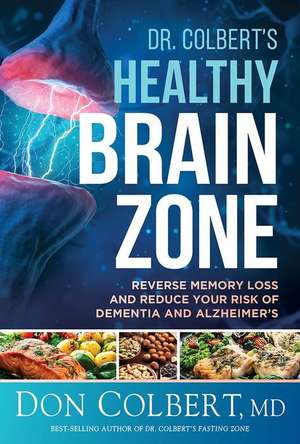 Dr. Colbert's Healthy Brain Zone de Don Colbert