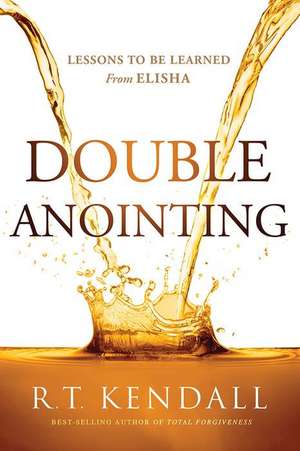 Double Anointing de R. T. Kendall