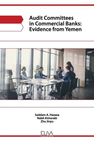 Audit committees in commercial banks: evidence from Yemen de Nabil Al-Sharabi