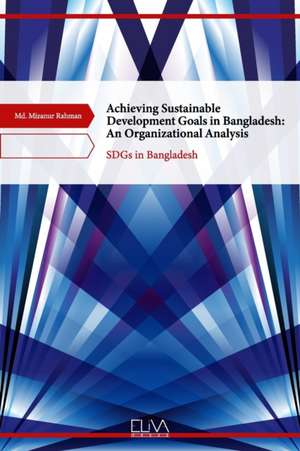 Rahman, M: ACHIEVING SUSTAINABLE DEVELOPM