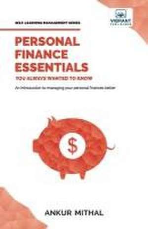 Personal Finance Essentials You Always Wanted to Know de Ankur Mithal