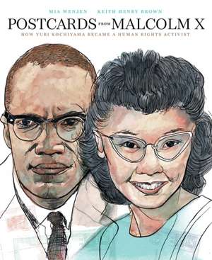 Postcards from Malcolm X de Mia Wenjen