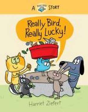 Really Bird, Really Lucky (Really Bird Stories #7) de Tireo