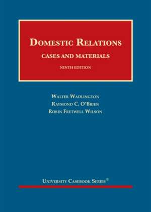 DOMESTIC RELATIONS CASES AND MATERIALS