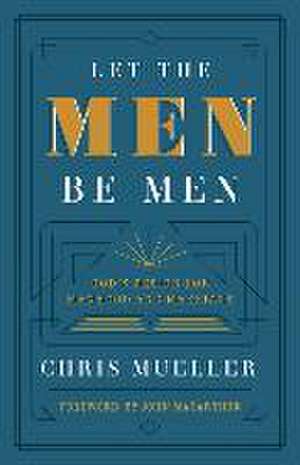 Let the Men Be Men de Chris Mueller