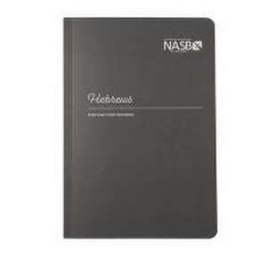 NASB Scripture Study Notebook: Hebrews de Steadfast Bibles