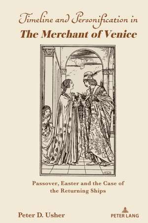 Timeline and Personification in The Merchant of Venice" de Peter D. Usher