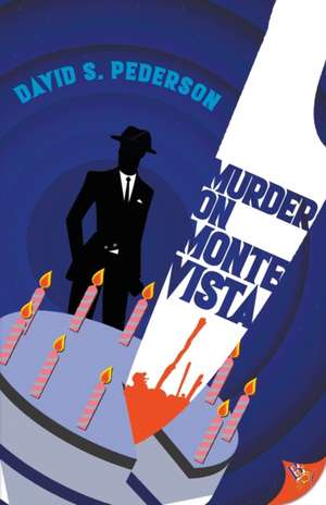 Murder on Monte Vista de David S. Pederson