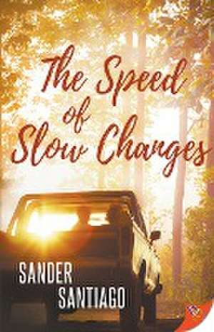 The Speed of Slow Changes de Sander Santiago