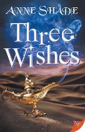 Three Wishes de Anne Shade