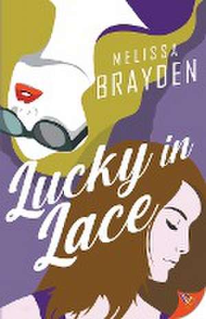 Lucky in Lace de Melissa Brayden