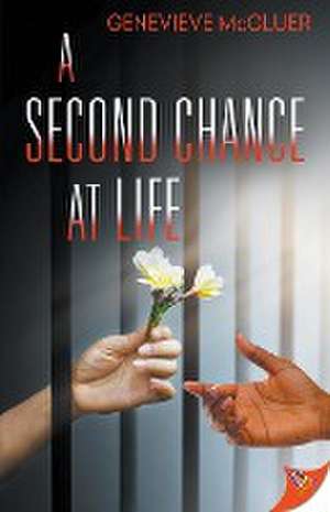 A Second Chance at Life de Genevieve McCluer