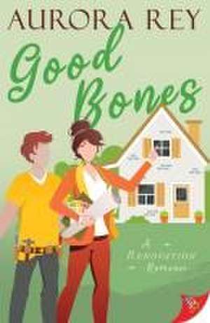 Good Bones de Aurora Rey