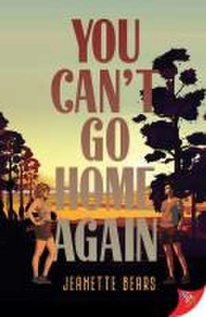 You Can't Go Home Again de Jeanette Bears