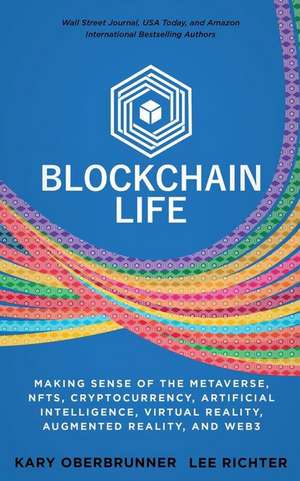 Blockchain Life de Kary Oberbrunner