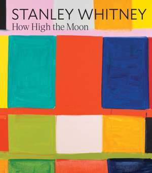 Stanley Whitney de Cathleen Chaffee