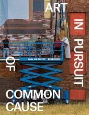 Art in Pursuit of Common Cause de Jill Sterrett