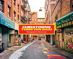 Chinatowns de Morris Lum