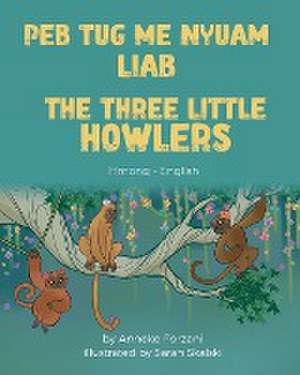 The Three Little Howlers (Hmong-English) de Anneke Forzani