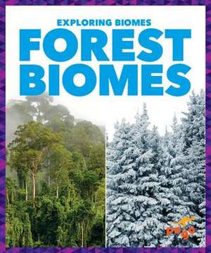 Forest Biomes de Lela Nargi