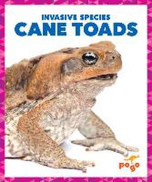 Cane Toads de Alicia Z Klepeis