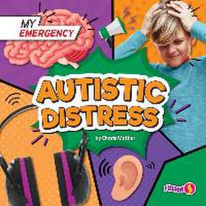 Autistic Distress de Charis Mather